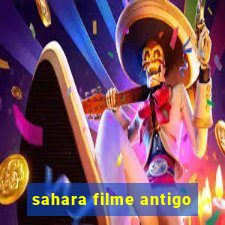 sahara filme antigo